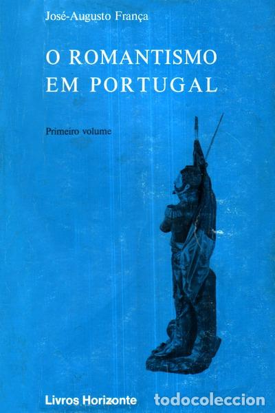 Antiquarische B&uuml;cher: FRAN&Ccedil;A. (Jos&eacute;-Augusto) - O ROMANTISMO EM PORTUGAL: ESTUDO DE FACTOS SOCIOCULTURAIS. [6 VOLS.]