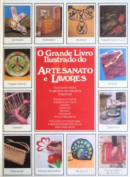 Antiquarische B&uuml;cher: GRANDE (O) LIVRO ILUSTRADO DO ARTESANATO E LAVORES.