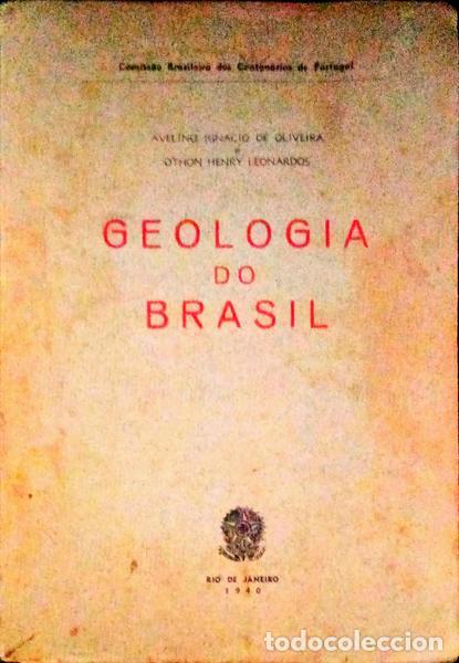 Antiquarische B&uuml;cher: IGNACIO DE OLIVEIRA. (Avelino) e Othon Henry Leonardos. - GEOLOGIA DO BRASIL.