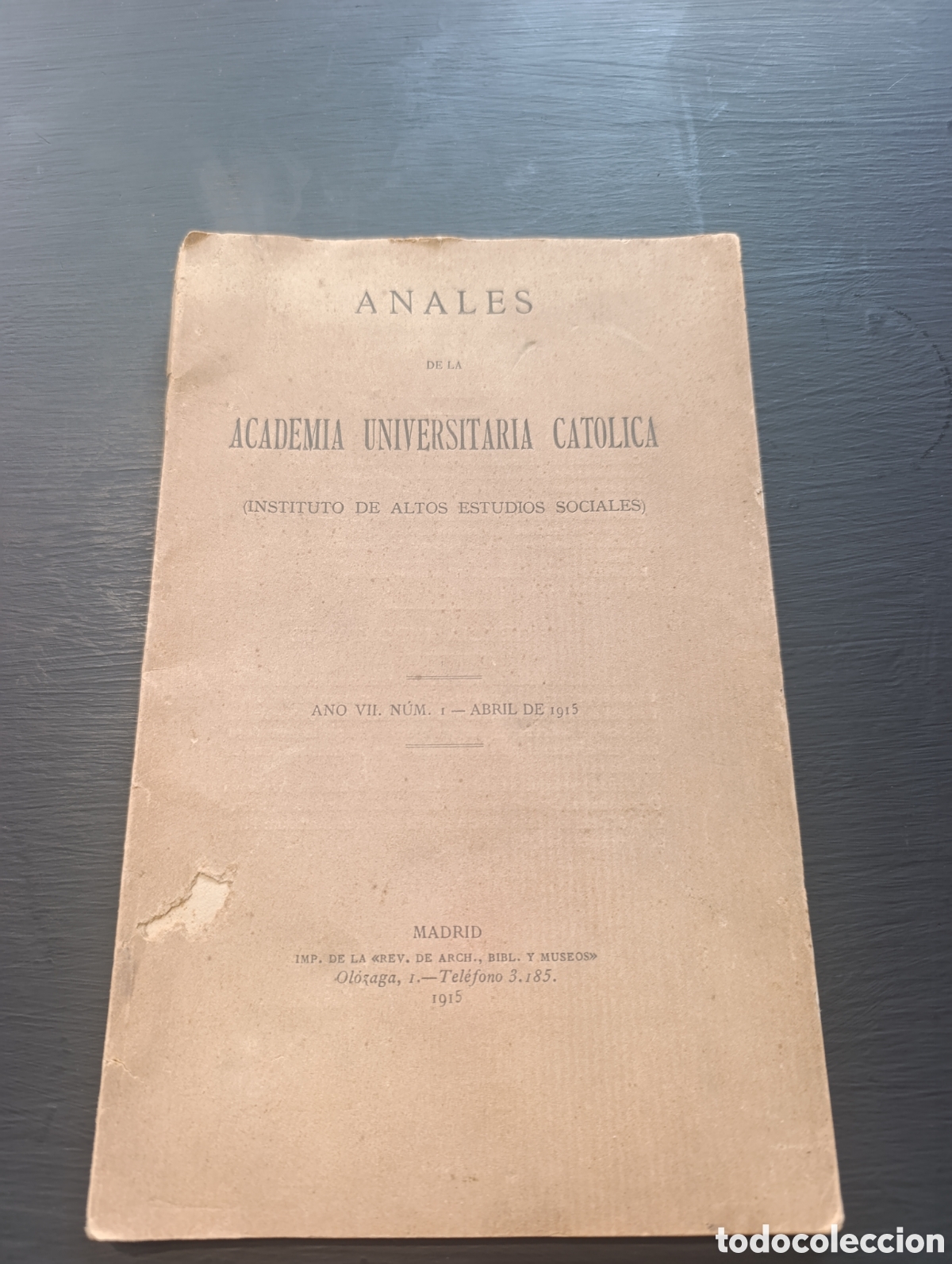 Antiquarische B&uuml;cher: ANALES DE LA ACADEMIA UNIVERSITARIA CATOLICA. ANO VII. N&Uacute;M. I abril de 1915