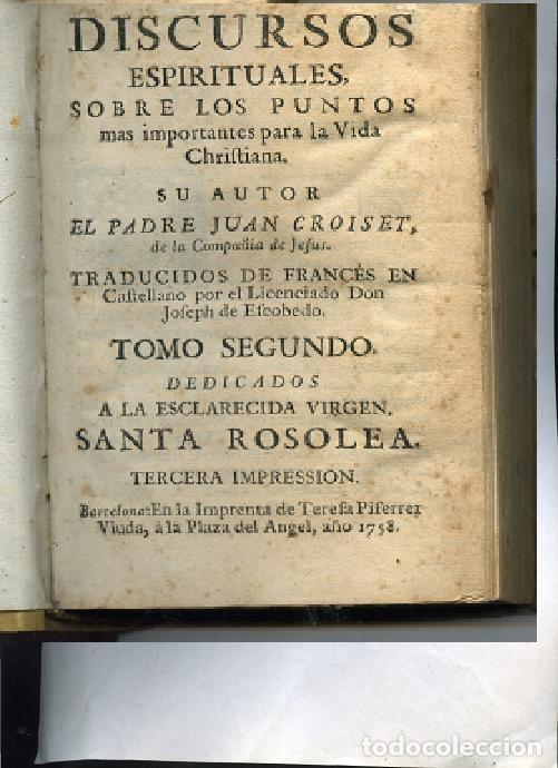 Antiquarische B&uuml;cher: CROISET, DISCURSOS ESPIRITUALES SOBRE LOS PUNTOS MAS IMPORTANTES 1758 pergamino