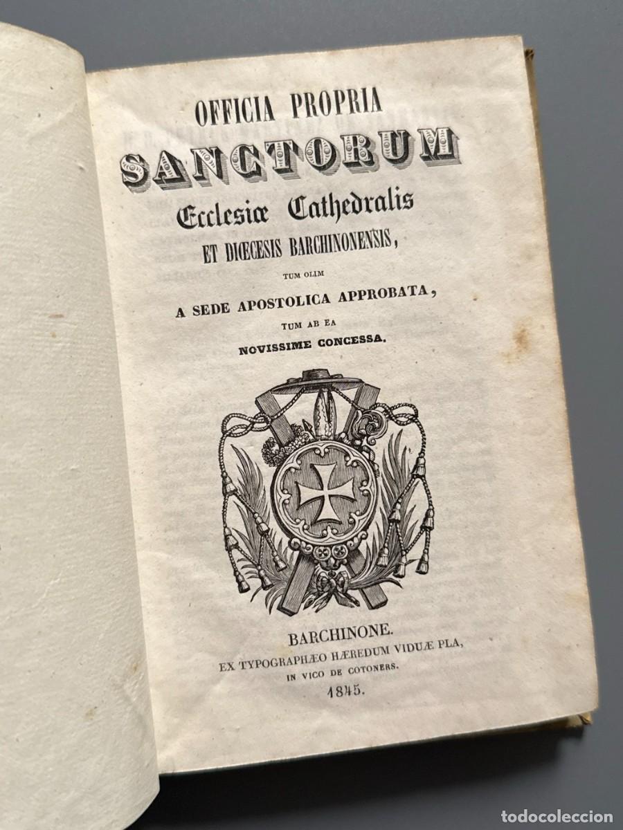 Antiquarische B&uuml;cher: Officia propria sanctorum ecclesiae cathedralis et diocesis barchinonensis - 1845