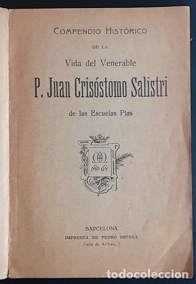 Libri antichi: Compendio Hist&oacute;rico de la Vida del Venerable P. Juan Cris&oacute;stomo Salistri ... - N. Obstat - 1917