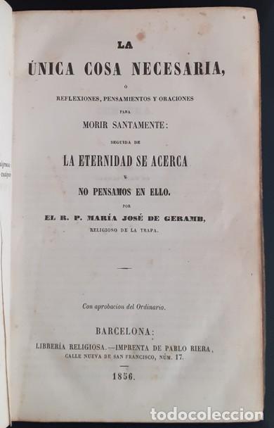 Libri antichi: La Unica cosa necesaria o reflexiones, pensamientos y oraciones ... - R.P. M.J. de Geramb - 1856