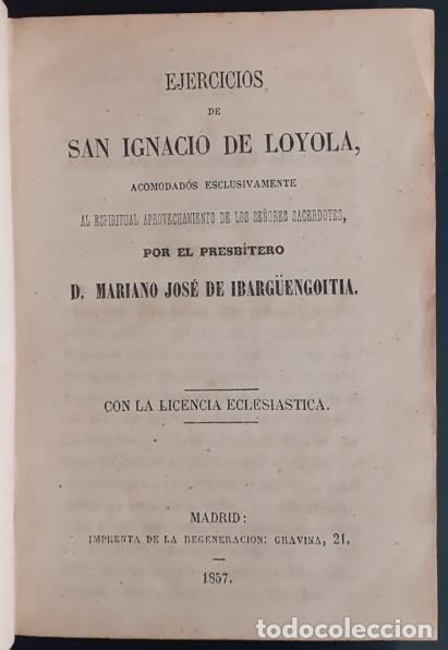 Libri antichi: Ejercicios de San Ignacio de Loyola. Tomo I y II (1 vol.) - Mariano Jos&eacute; de Ibarg&uuml;engoitia - 1857
