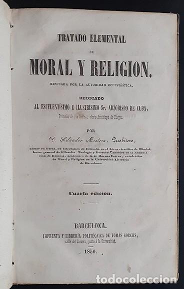 Libri antichi: Tratado Elemental de Moral y Religi&oacute;n - Salvador Mestres (Presb&iacute;tero) - 1850