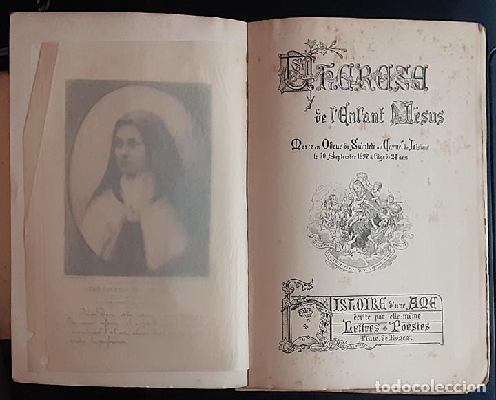 Libri antichi: Soeur Th&eacute;r&egrave;se de l'Enfant-Jes&uacute;s. Histoire d'une Ame. &Egrave;crite par elle-meme 1897, &acirc;ge de 24 ans - 1913