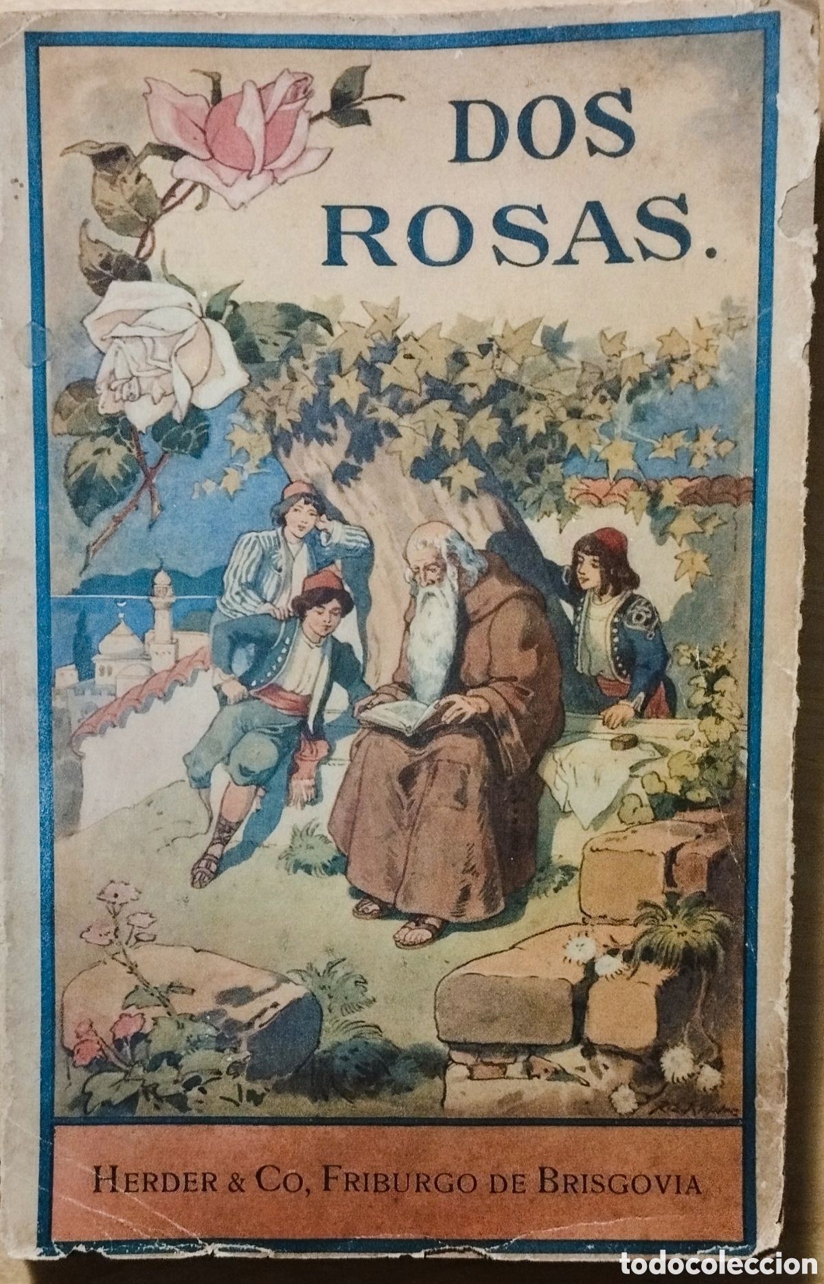 Libros antiguos: DOS ROSAS - ANTONIO HOUNDER - 4&ordf; EDICION - HERDER - 1932?