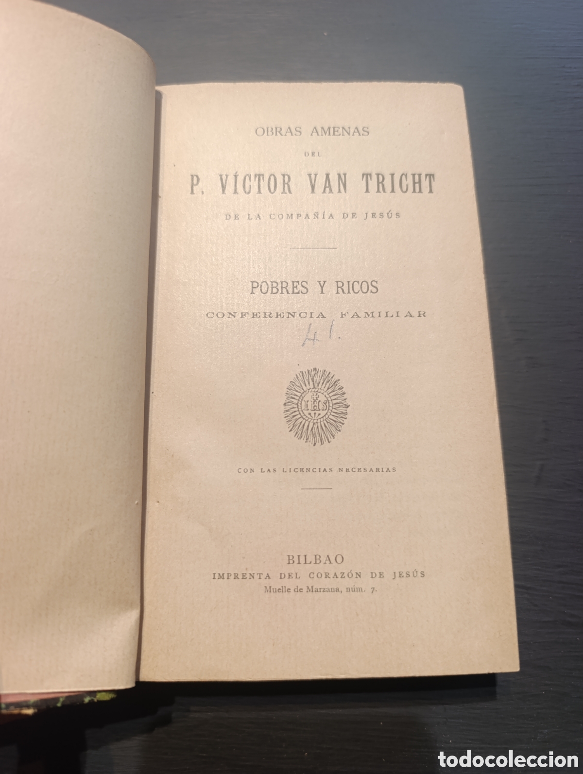 Libri antichi: OBRAS AMENAS P. V&Iacute;CTOR VAN TRICHT DE LA COMPA&Ntilde;&Iacute;A DE JES&Uacute;S POBRES Y RICOS