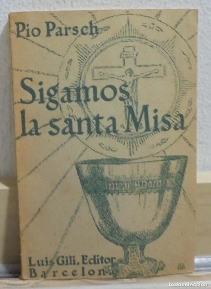 Antiquarische B&uuml;cher: Sigamos la santa Misa. Pio Parsch