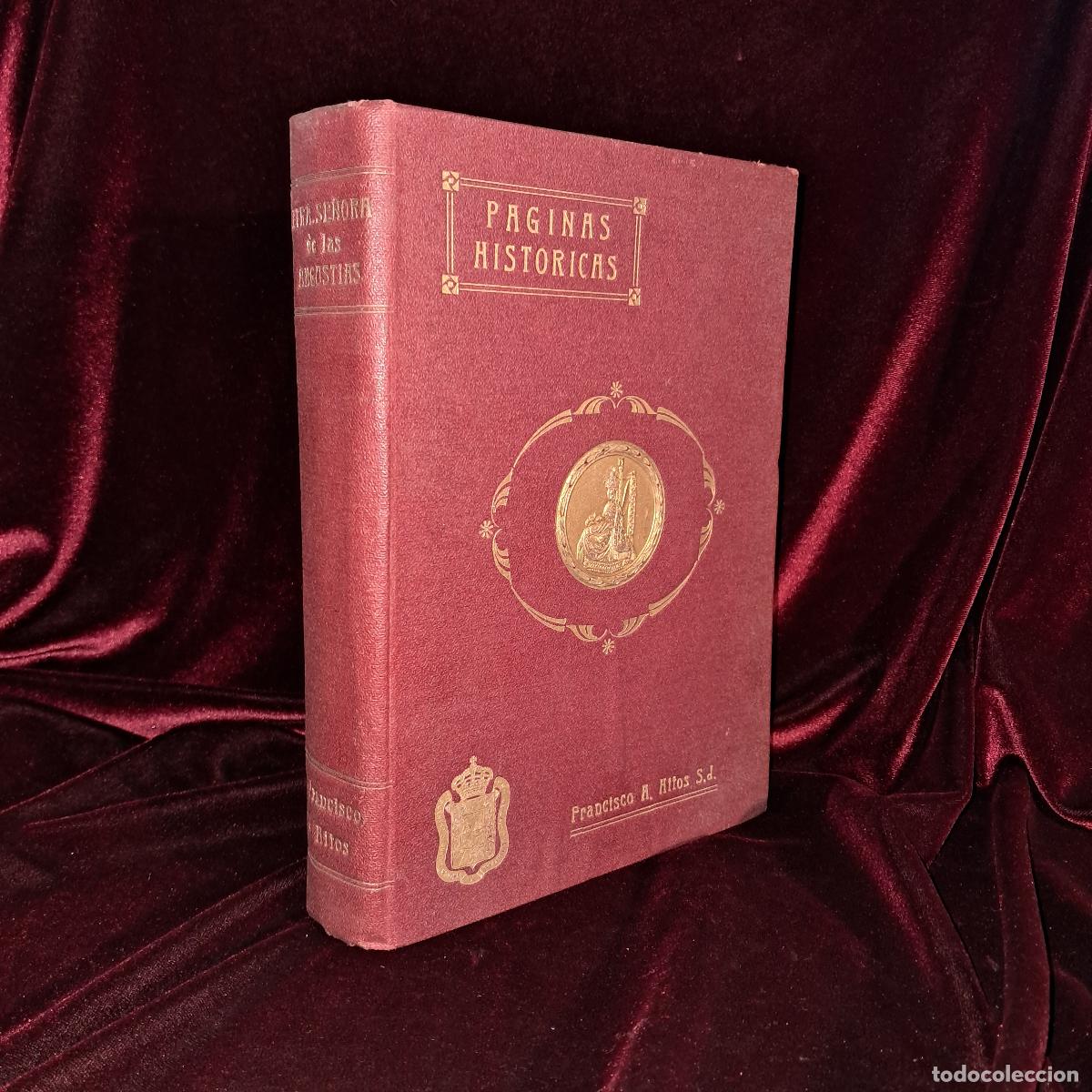 Antiquarische B&uuml;cher: NUESTRA SE&Ntilde;ORA DE LAS ANGUSTIAS. P&Aacute;GINAS HIST&Oacute;RICAS. Francisco A. Hitos.