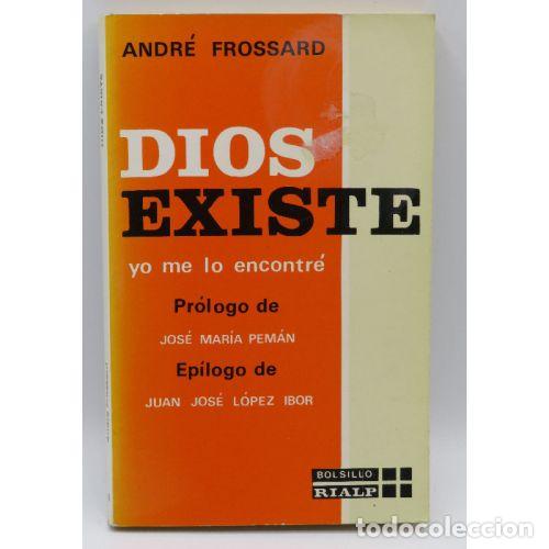 Libri antichi: Dios Existe Yo Me Lo Encontr&eacute; - Andre Frossard