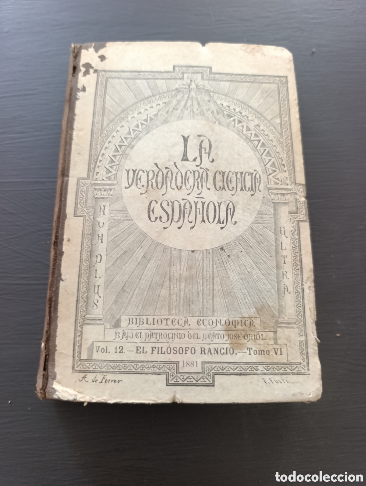 Livres anciens: CARTAS CR&Iacute;TICAS QUE ESCRIBI&Oacute; EL FIL&Oacute;SOFO RANCIO (El P. Fr. Francisco Alvarado. Tomo Vi. 1881