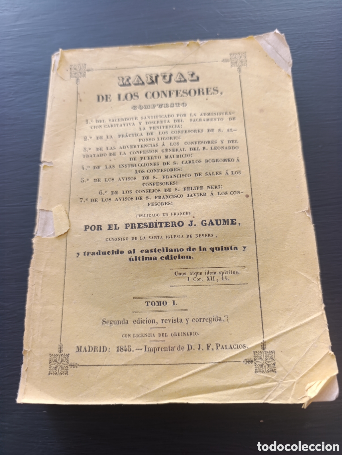 Livres anciens: MANUAL DE LOS CONFESORES. POR EL PRESB&Iacute;TERO J. GAUME. Tomo I. Madrid 1845