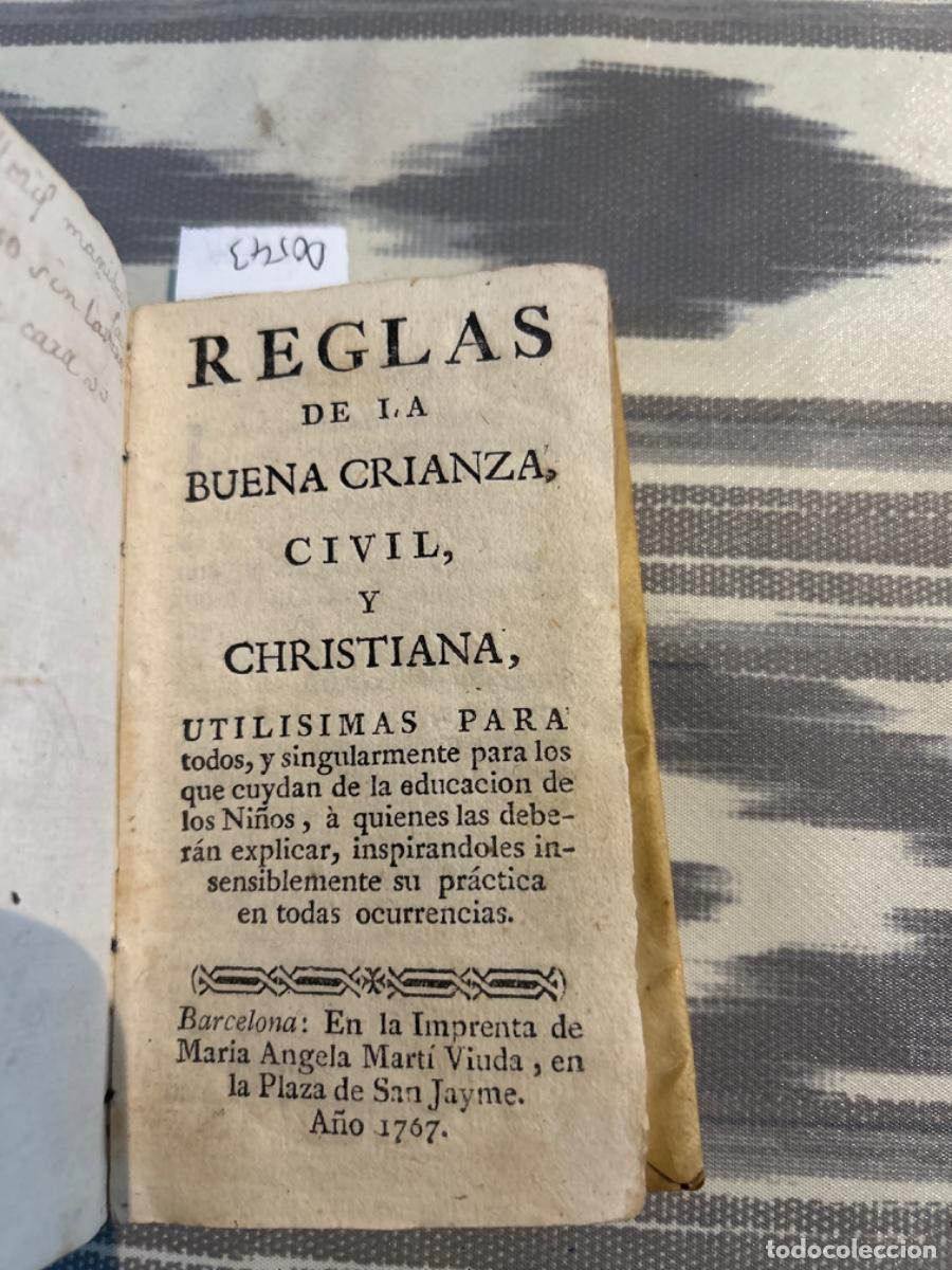 Libri antichi: REGLAS DE LA BUENA CRIANZA CIVIL Y CHRISTIANA UTILISIMAS PARA TODOS CUYDAN NI&Ntilde;OS, 1767