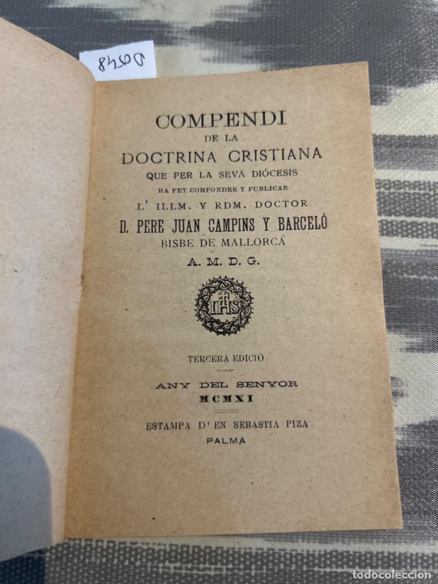 Livros antigos: COMPENDI DE LA DOCTRINA CRISTIANA QUE PER LA SEVA DIOCESIS, PERE JUAN CAMPINS BARCELO, 1911
