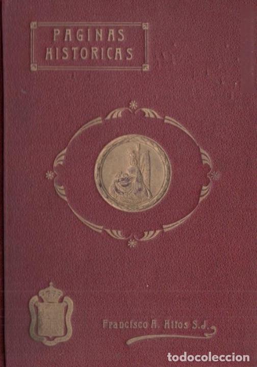 Libros antiguos: Paginas historicas Ntra Sra de las Angustias Patrona Granada. Fco Hitos. A&ntilde;o 1929. Firmado por Autor