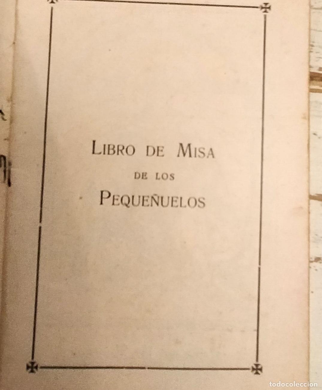 Libros antiguos: LIBRO DE MISA DE LOS PEQUE&Ntilde;UELOS 1931 - Foto 5