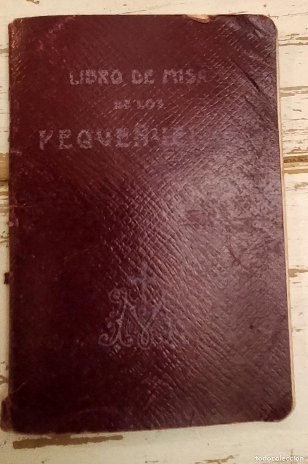 Libros antiguos: LIBRO DE MISA DE LOS PEQUE&Ntilde;UELOS 1931 - Foto 1