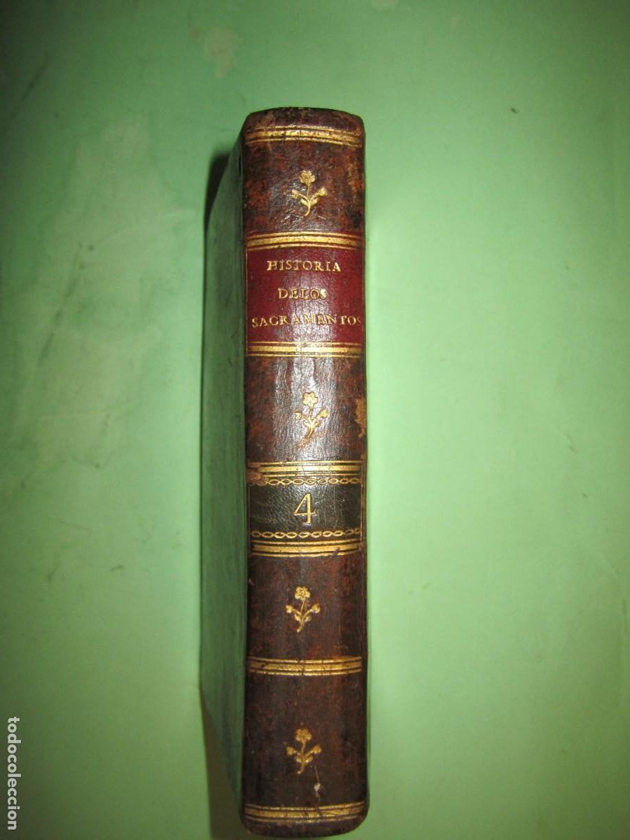 Libros antiguos: HISTORIA DE LOS SACRAMENTOS CARLOS CHARDON 1799 MADRID T. QUARTO -SACRAMENTO DE LA PENITENCIA