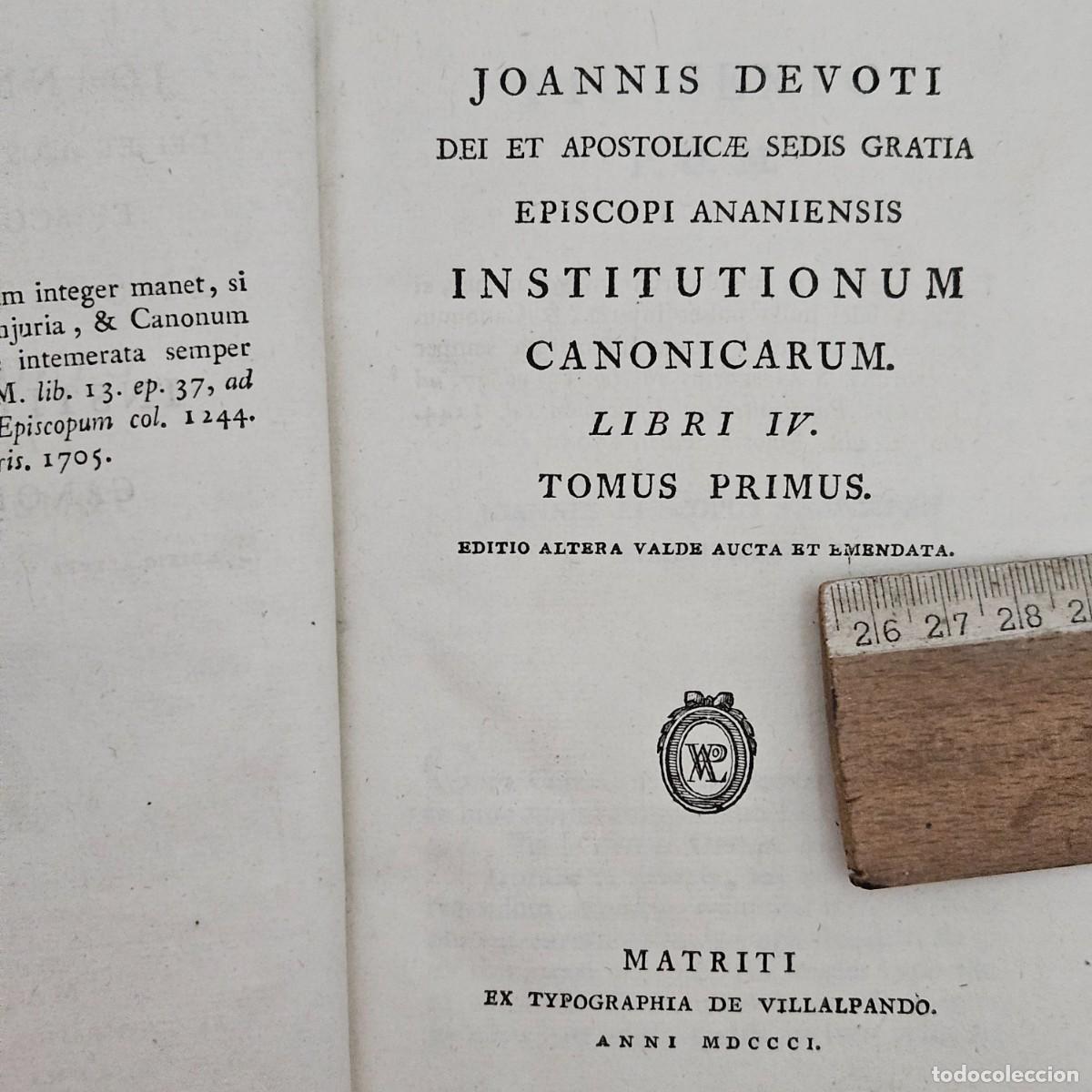 Old books: 1801-INSTITUTIONUM CANONICARUM-JOANNIS EPISCOPI ANANIENSIS-TOMOS I Y II-MADRID-IMPRENTA VILLALPANDO