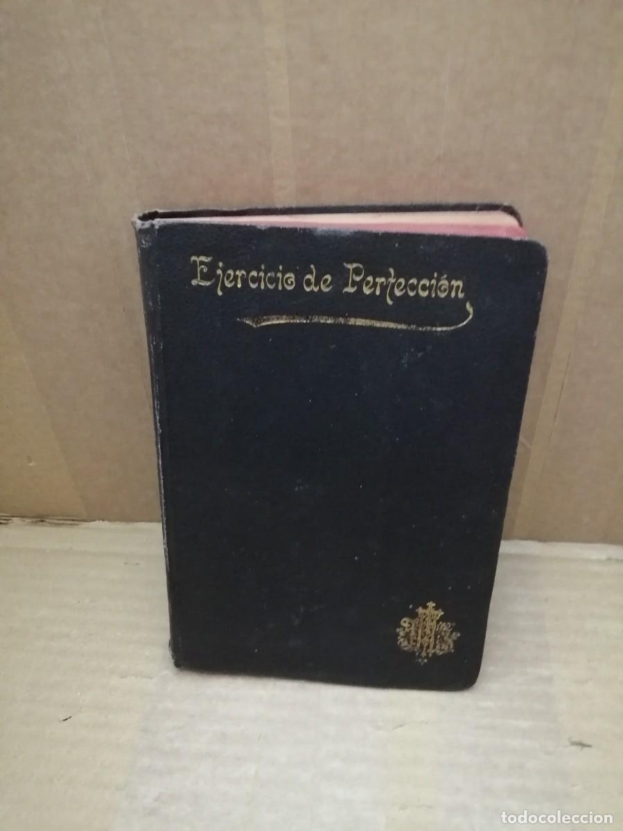Libros antiguos: Ejercicio de Perfecci&oacute;n y Virtudes Cristianas: Parte primera (edici&oacute;n 1898)
