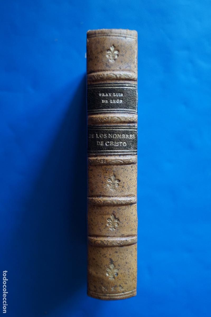 Libros antiguos: DE LOS NOMBRES DE CRISTO. FRAY LUIS DE LEON. 1924