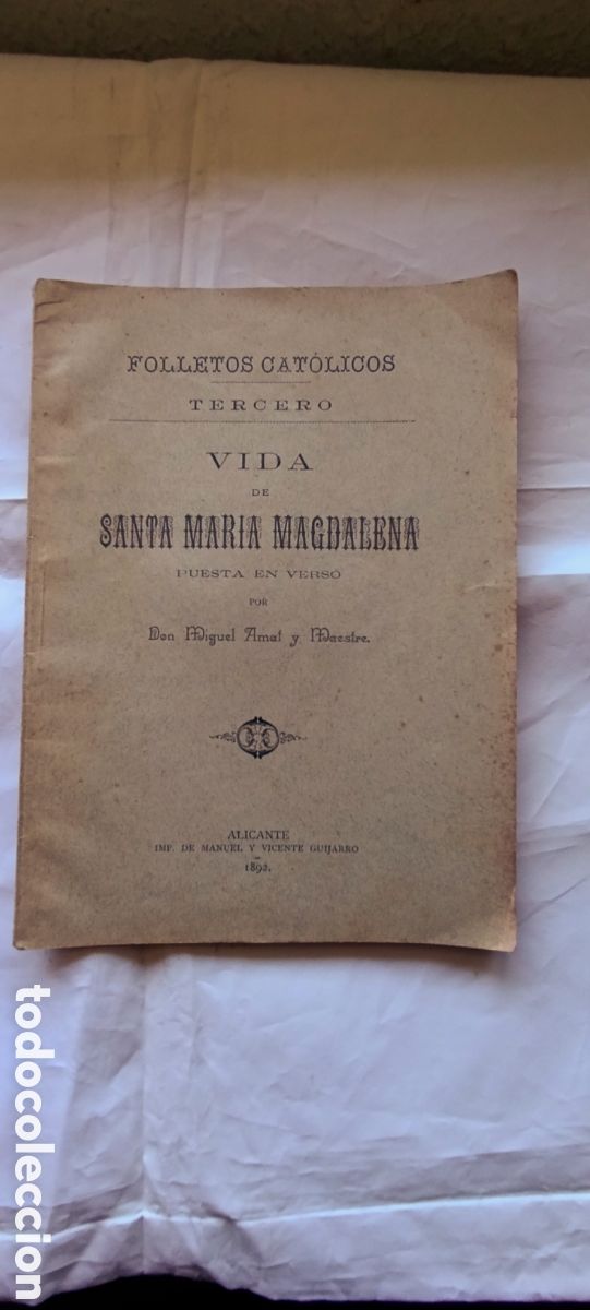 Libros antiguos: FOLLETOS CATOLICOS 1892 LAS ORACIONES VIDA DE SANTA MARIA MAGDALENA DON MIGUEL AMAT Y MAESTRE