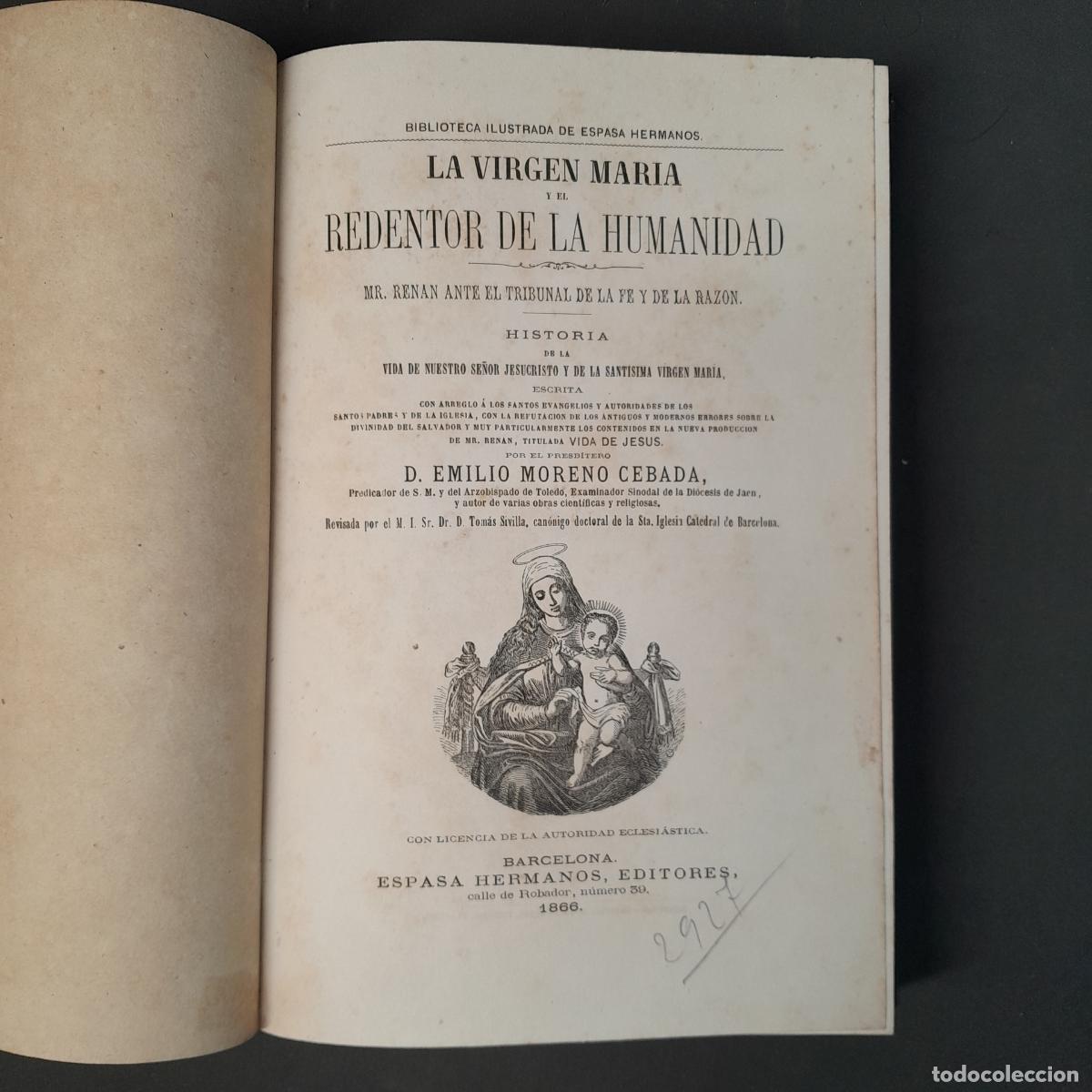 Libros antiguos: L-8008. LA VIRGEN MARIA Y EL REDENTOR DE LA HUMANIDAD. D. EMILIO MORENO CEBADA. ESPASA ED., 1866.