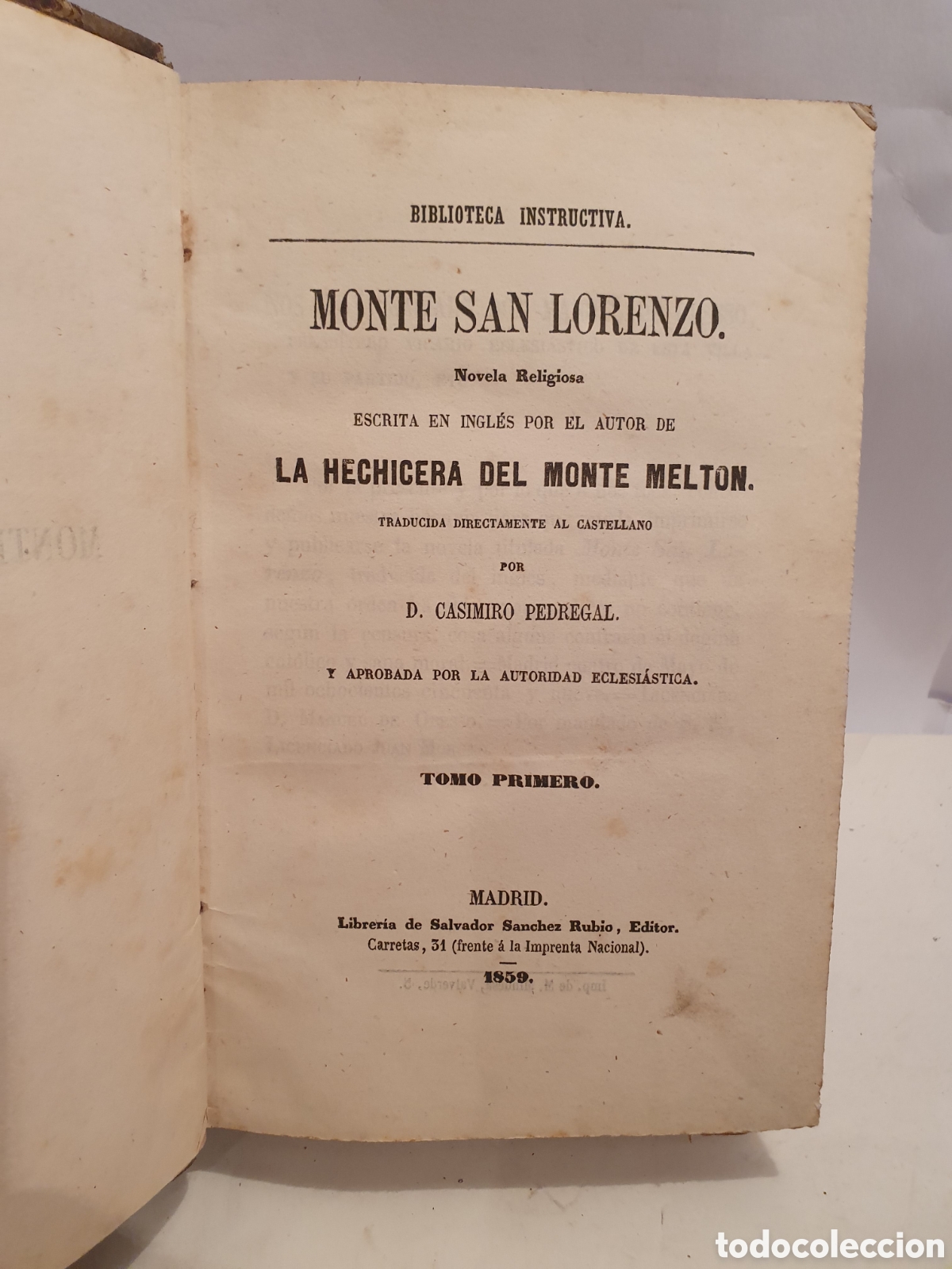 Antiquarische B&uuml;cher: MONTE SAN LORENZO. NOVELA RELIGIOSA MISMO AUTOR LA HECHICERA DEL LONTE MELTON. MADRID 1854. 2 TOMOS.