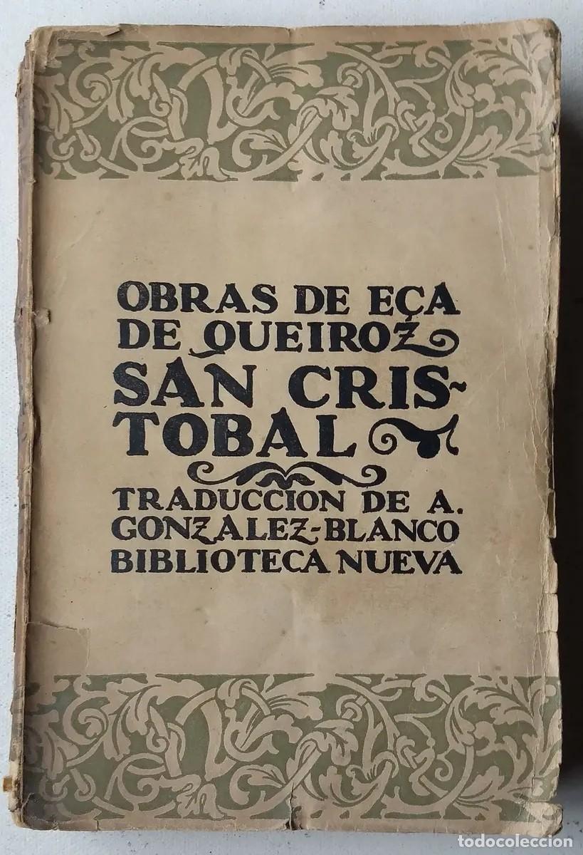 Libros antiguos: E&Ccedil;A DE QUEIROZ, JOS&Eacute; MARIA - SAN CRIST&Oacute;BAL - BIBLIOTECA NUEVA - LM