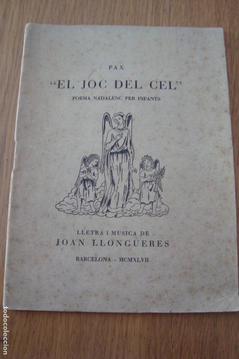 Libros antiguos: JOAN LLONGUERES. PAX EL JOC DEL CEL. POEMA NADALENC PER INFANTS. BARCELONA 1958. FIRMADO
