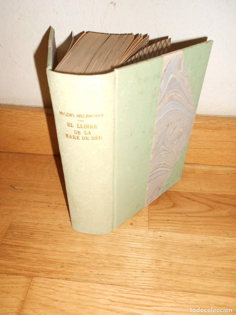 Libros antiguos: el LLIBRE de la MARE de DEU vol. I, II. / MIQUEL MELENDRES en CATALAN DISPONGO de mas LIBROS - 1&euro;y+