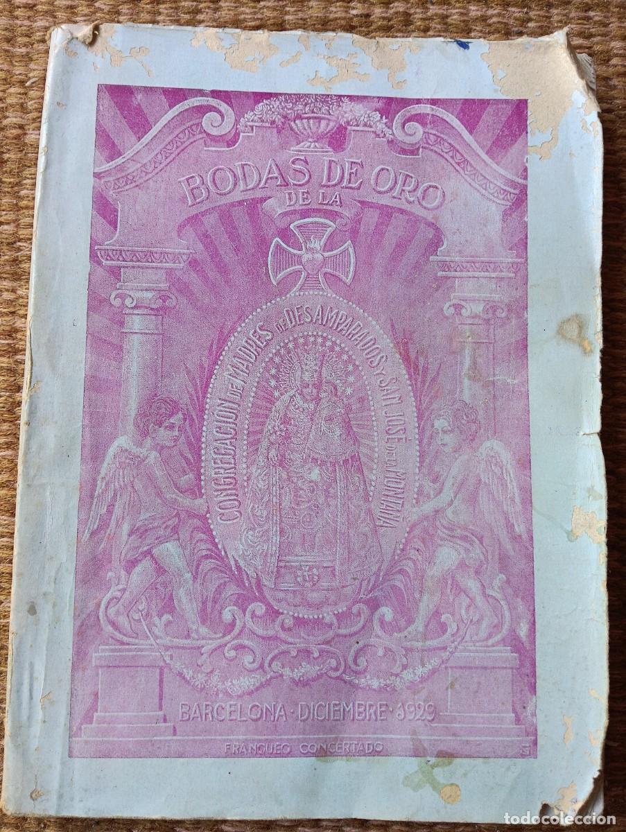 Libros antiguos: BODAS DE ORO CONGREGACION MADRES DE DESAMPARADOS Y SAN JOSE DE LA MONTA&Ntilde;A 1929
