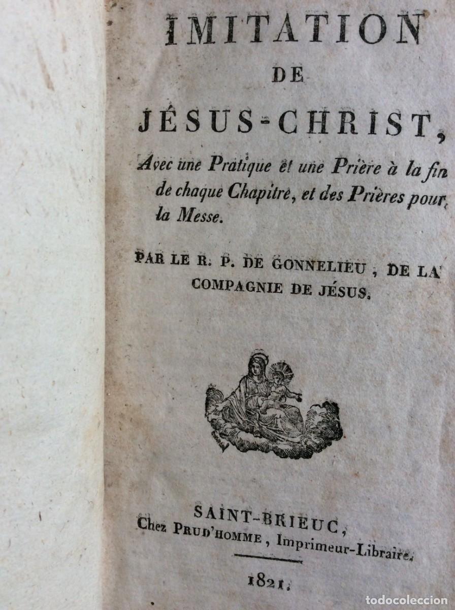 Libros antiguos: L'Imitation de Jesus-Christ avec une Pratique...1821. Com dedicat&oacute;ria manuscrita e assinada. Raro