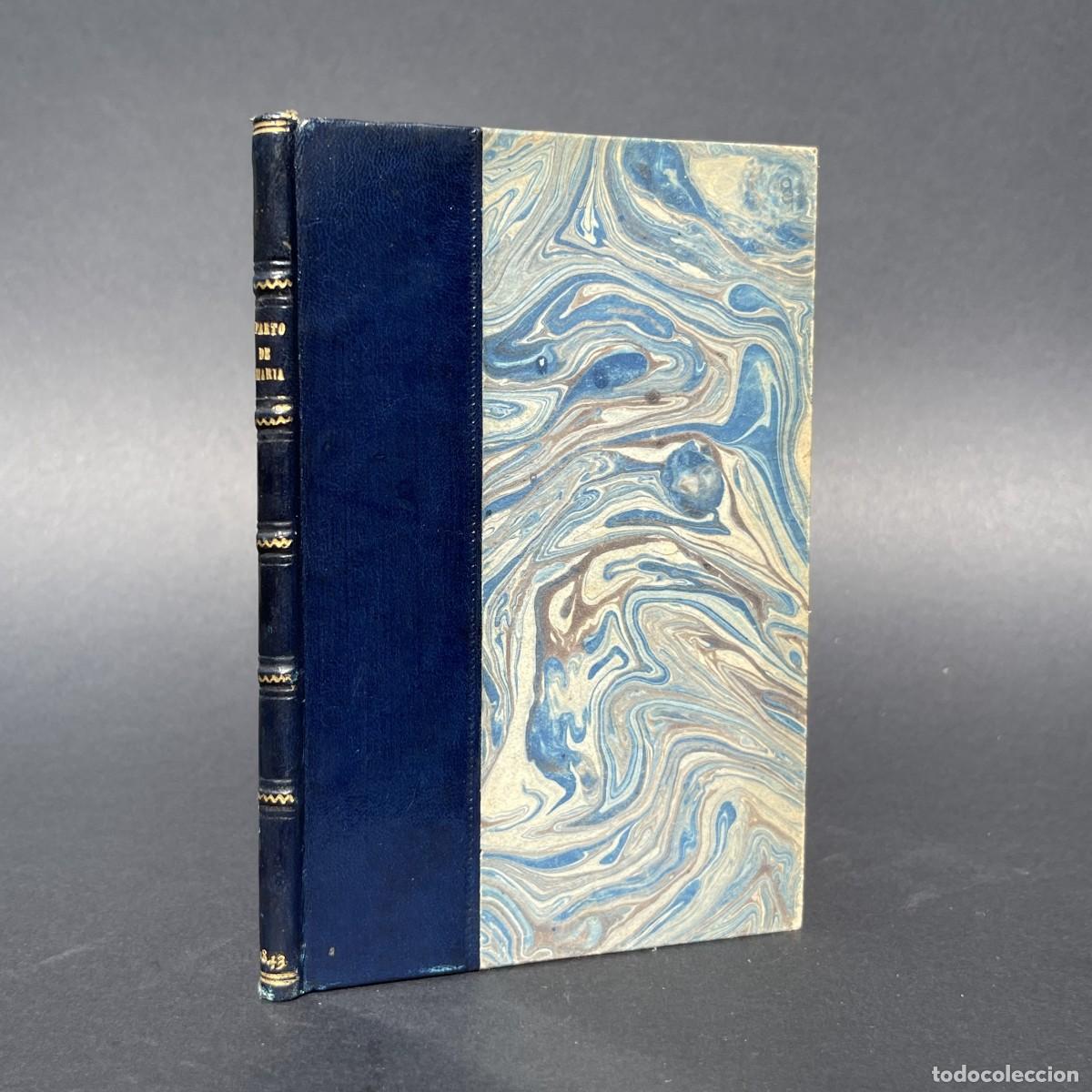 Libros antiguos: A&ntilde;o 1843 - M&eacute;xico - M&eacute;jico - Espiritual preparaci&oacute;n al sacrat&iacute;simo parto de Mar&iacute;a siempre virgen, y