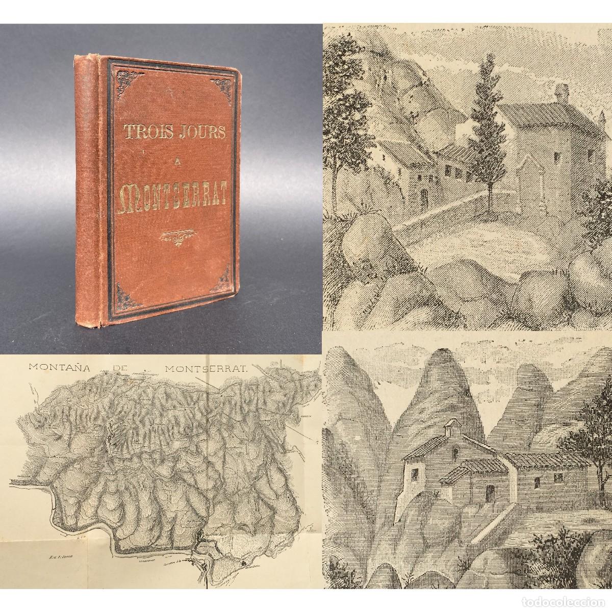 Libros antiguos: A&ntilde;o 1891 - Trois jours a Montserrat - Guide historique-descriptif - Viajes