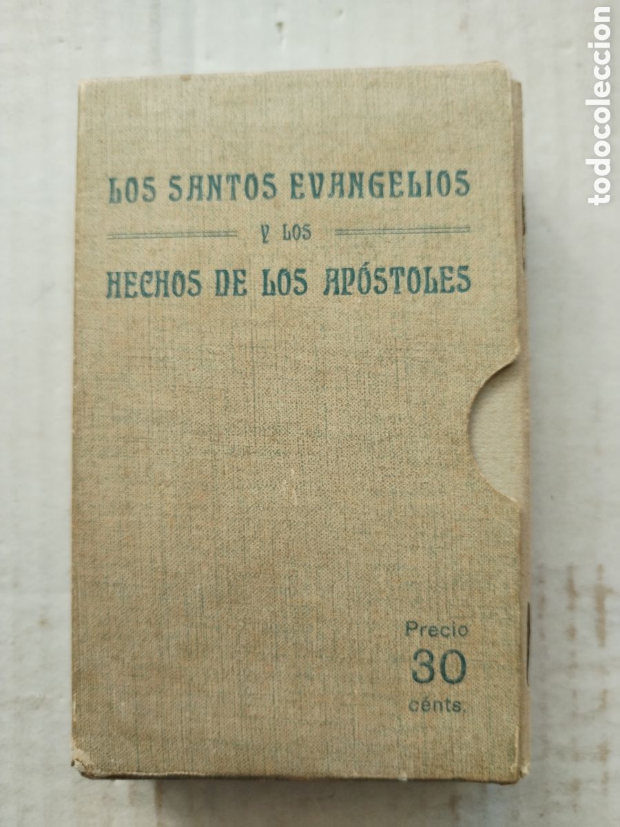 Libros antiguos: LOS SANTOS EVANGELIO Y LOS HECHOS DE LOS AP&Oacute;STOLES 1918