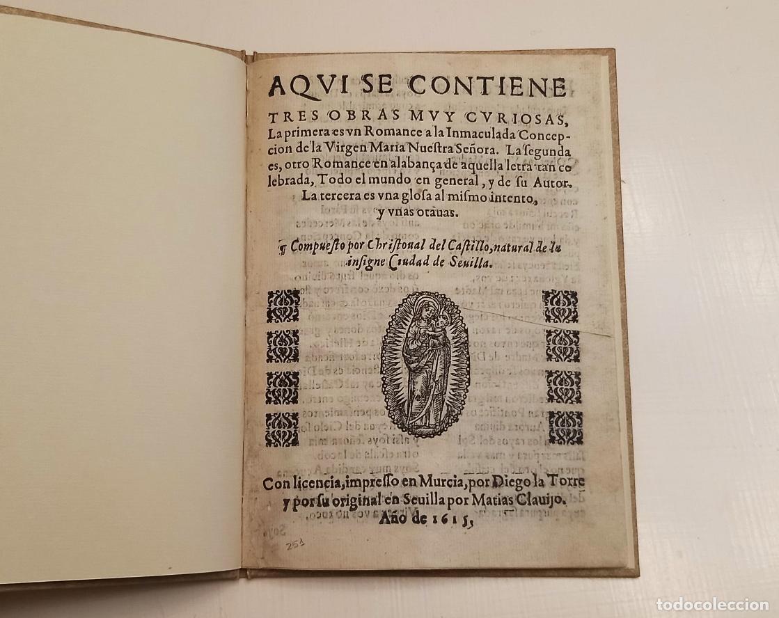 Libri antichi: AQU&Iacute; SE CONTIENEN TRES OBRAS MUY CURIOSAS... Inmaculada Concepci&oacute;n de la Virgen Mar&iacute;a (1615)