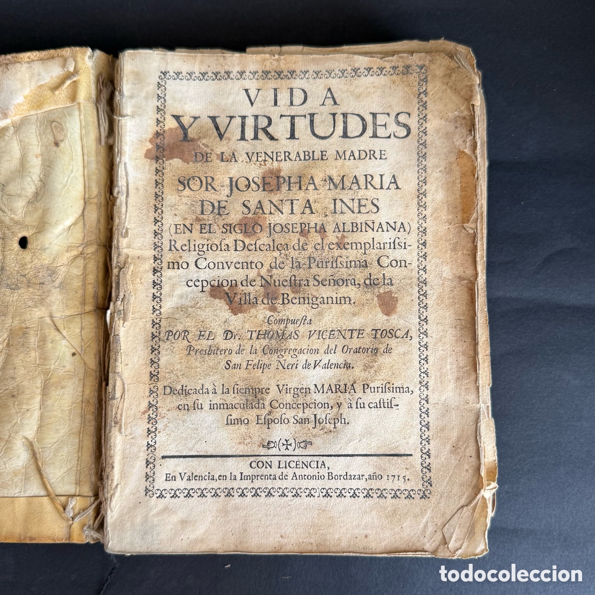 Libros antiguos: RARO - 1715 - Vida y virtudes - Ines de Beniganim - Primera Edici&oacute;n - X&agrave;tiva - Valencia