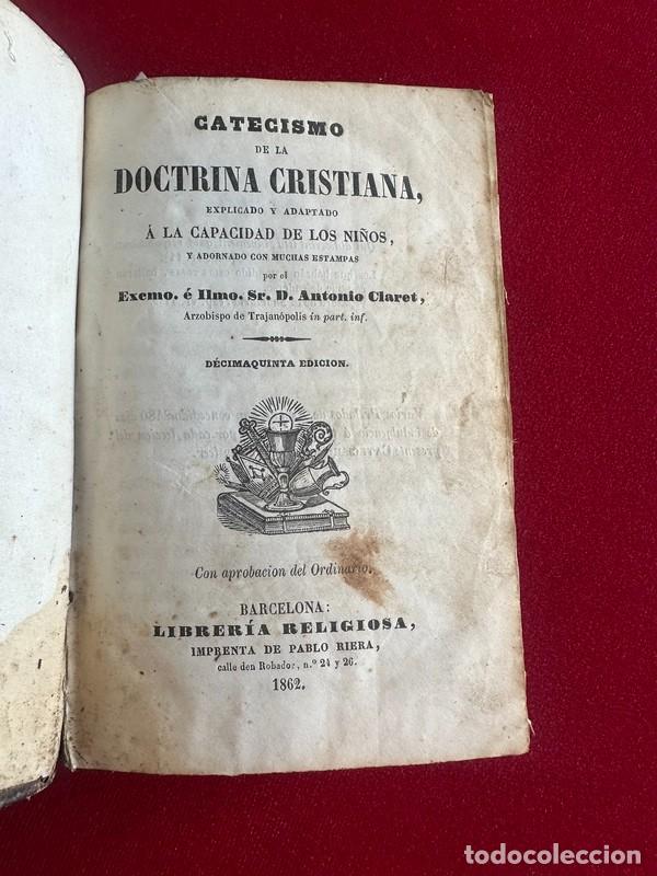 Libros antiguos: CATECISMO DE LA DOCTRINA CRISTIANA PARA NI&Ntilde;OS, ANTONIO M. CLARET, BARCELONA , 1862, CON GRABADOS