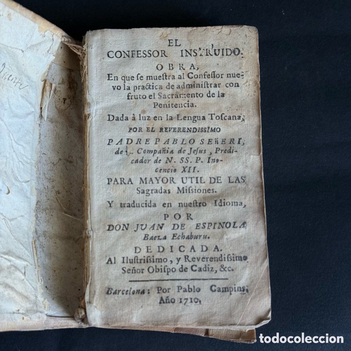 Libros antiguos: A&ntilde;o 1710 - El Confessor Instruido - Pablo Se&ntilde;eri - Confesiones - Iglesia - Pergamino - Religi&oacute;n