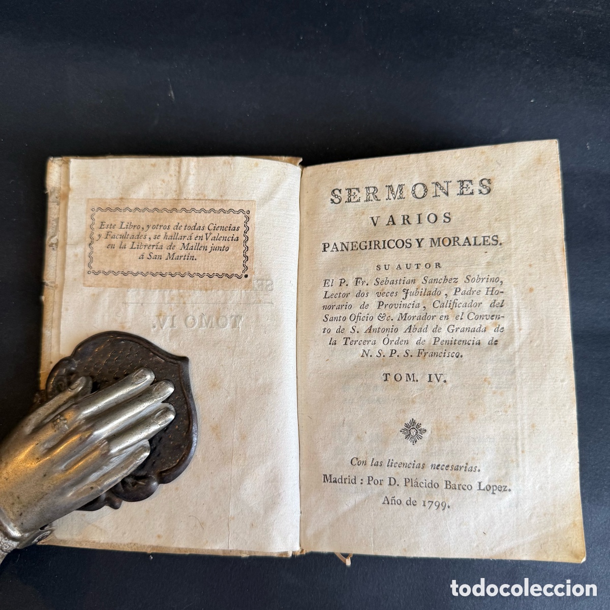 Libros antiguos: 1798 - Sermones varios paneg&iacute;ricos y morales - Sebastian Sanchez - Tomo IV - Pergamino - Religi&oacute;n