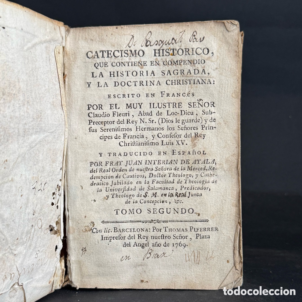 Libros antiguos: A&Ntilde;O 1769 - CATECISMO HISTORICO QUE CONTIENE LA HISTORIA SAGRADA Y DOCTRINA CRISTIANA - PERGAMINO