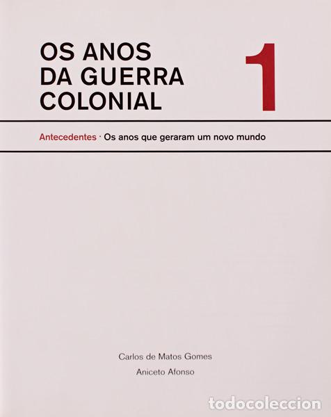 Libros antiguos: MATOS GOMES. (Carlos) e Aniceto Afonso. - OS ANOS DA GUERRA COLONIAL. [16 VOLS.]