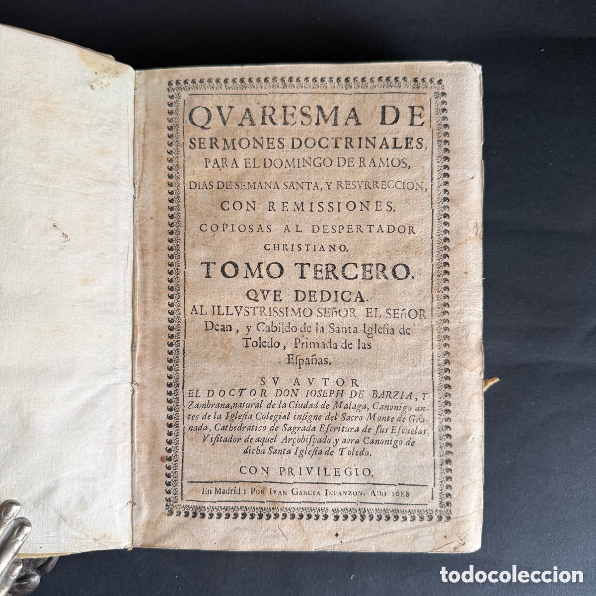 Libros antiguos: 1688 - Quaresma de sermones doctrinales - Tomo III - Jose de Barcia y Zambrana - Madrid - S. XVII