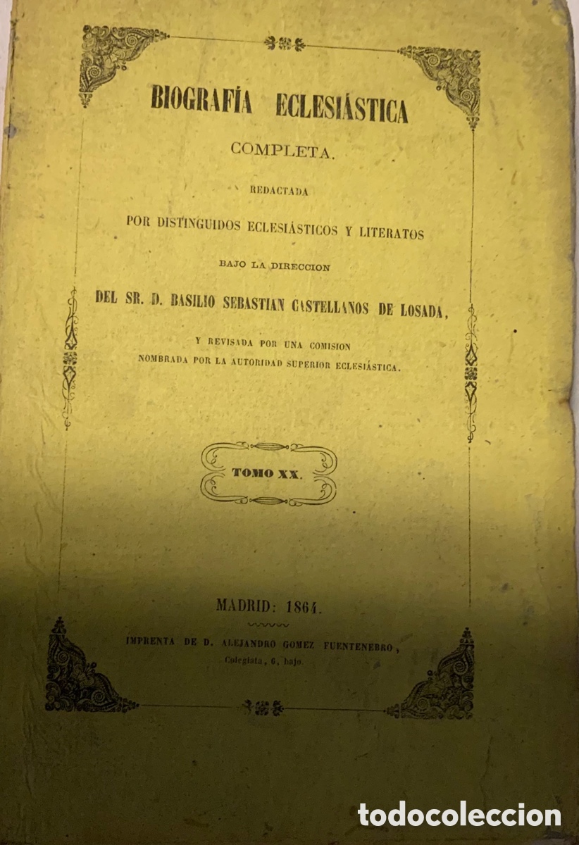 Libros antiguos: Biograf&iacute;a eclesi&aacute;stica completa. Tomos XX -XXX. Basilio Sebasti&aacute;n Castellanos de Losada.