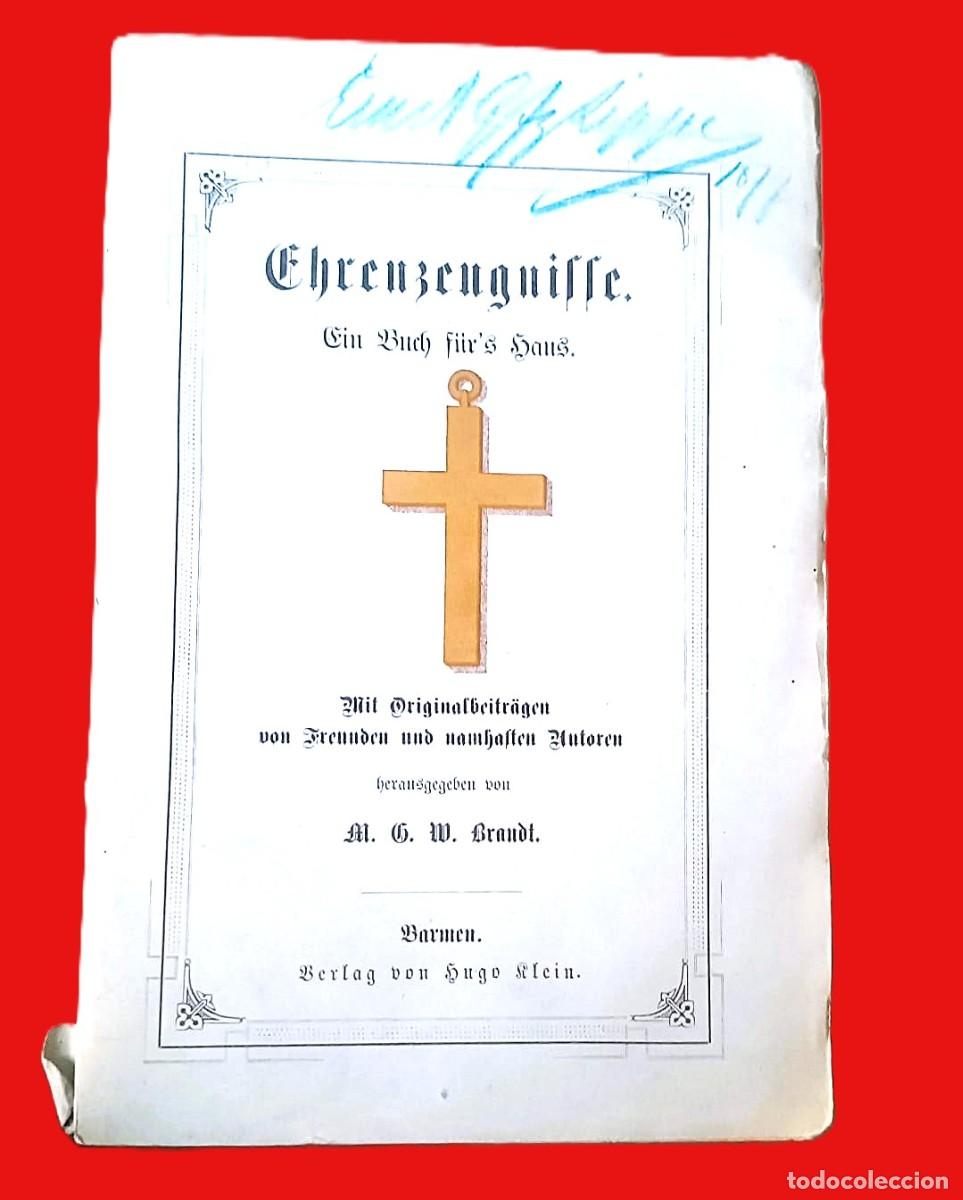 Libros antiguos: A&ntilde;o 1877. Ehrenzeugnisse. Testimonios de Honor. Letra g&oacute;tica.