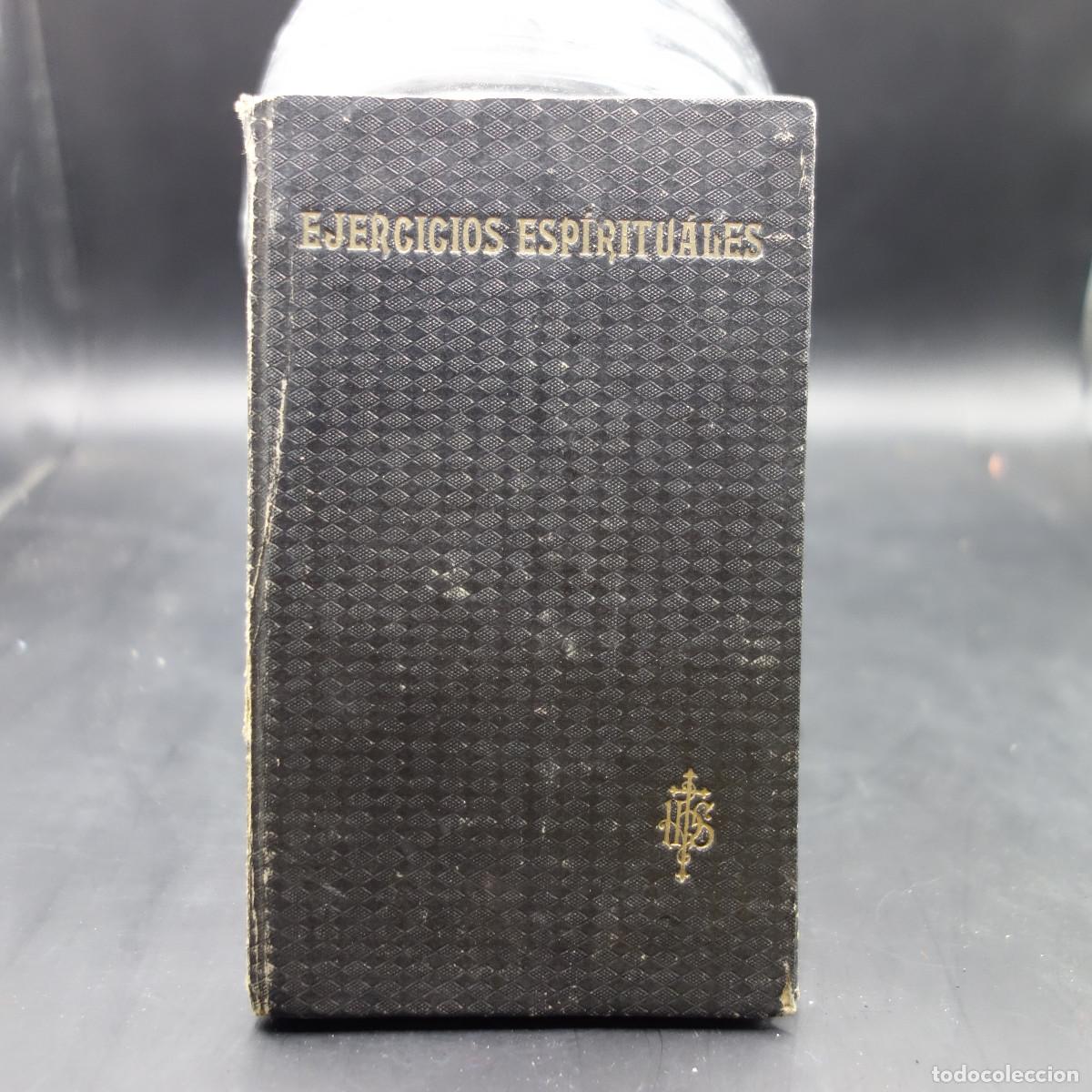 Libros antiguos: EJERCICIOS ESPIRITUALES DE SAN IGNACIO DE LOYOLA