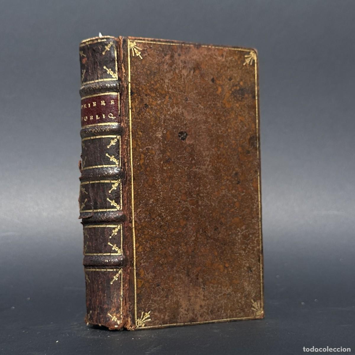 Libros antiguos: a&ntilde;o 1707 - TRATADO SOBRE LAS ORACIONES PUBLICAS - SANTOS MISTERIOS Y SUS FRUTOS - RELIGION -